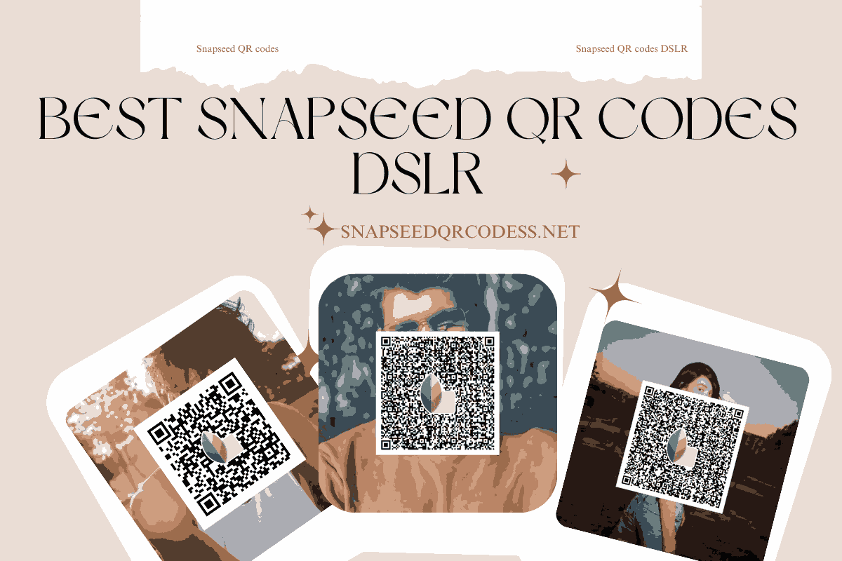 Snapseed QR codes DSLR